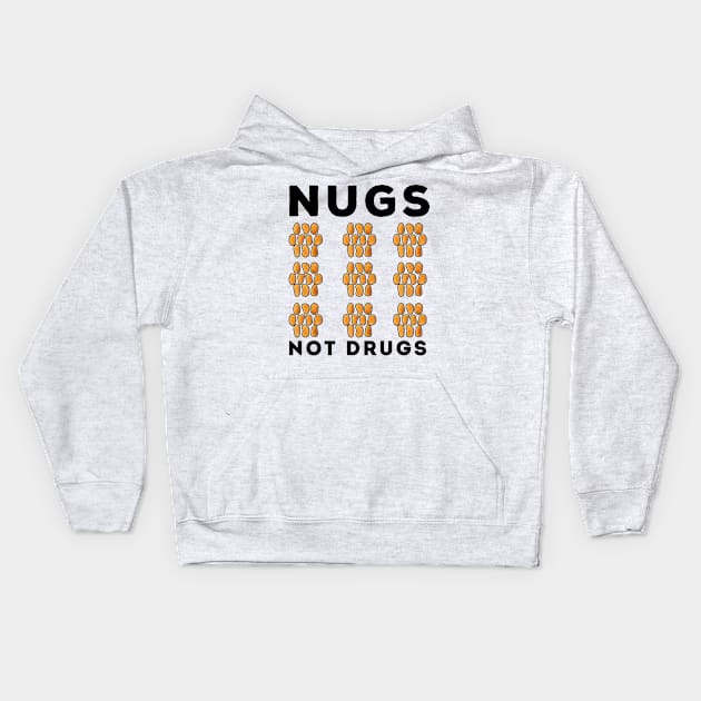 Nugs Not Drugs Kids Hoodie by awesomeshirts